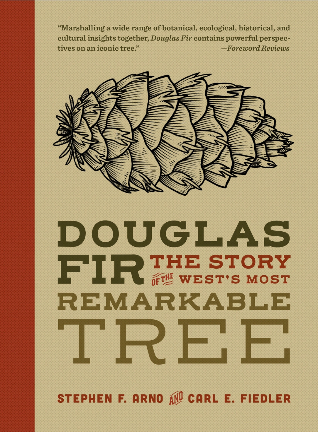 Douglas Fir: The Story of the West’s Most Remarkable Tree - Stephen F. Arno & Carl E. Fielder