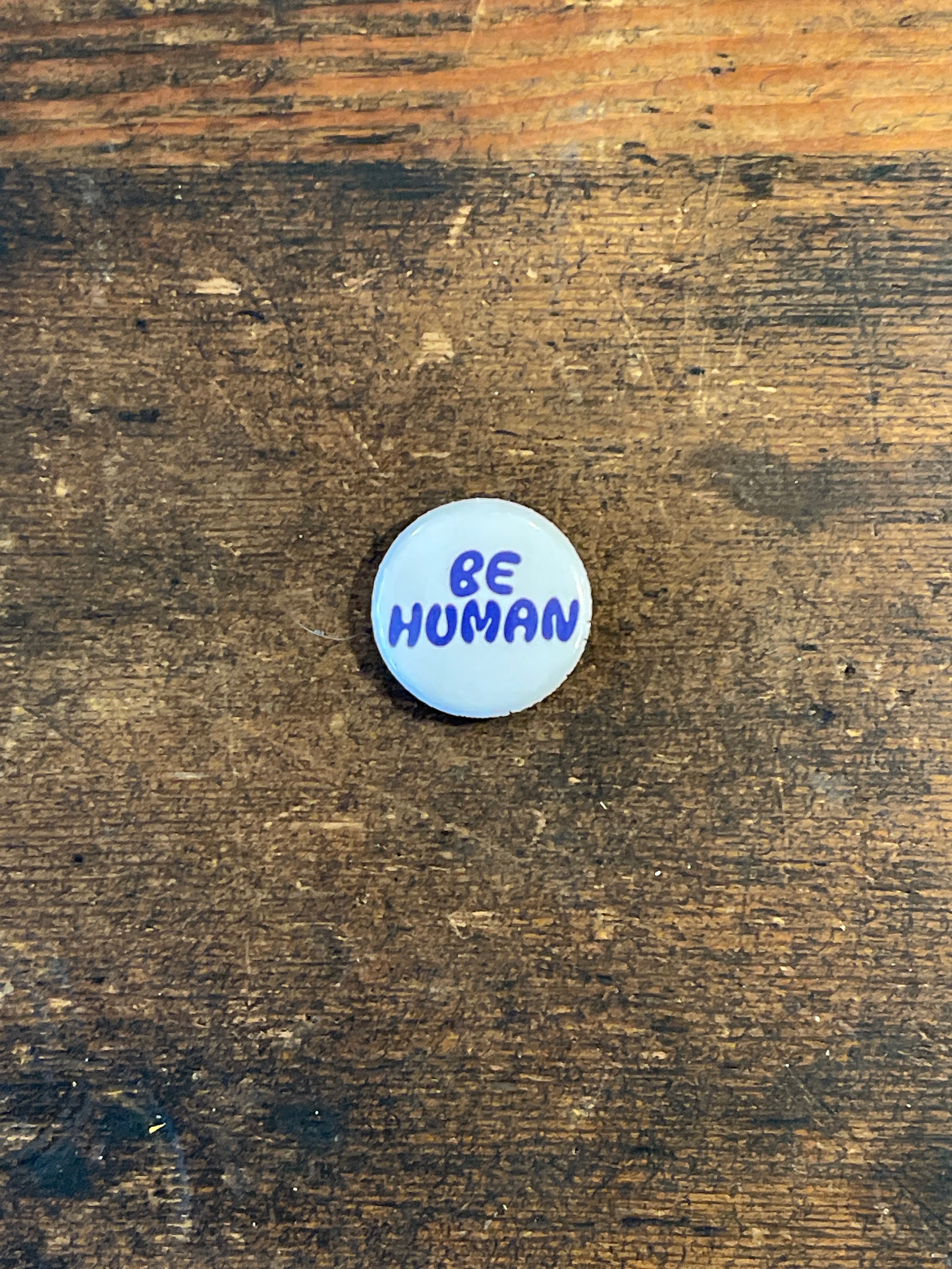 Banquet Workshop - Be Human 1" Button