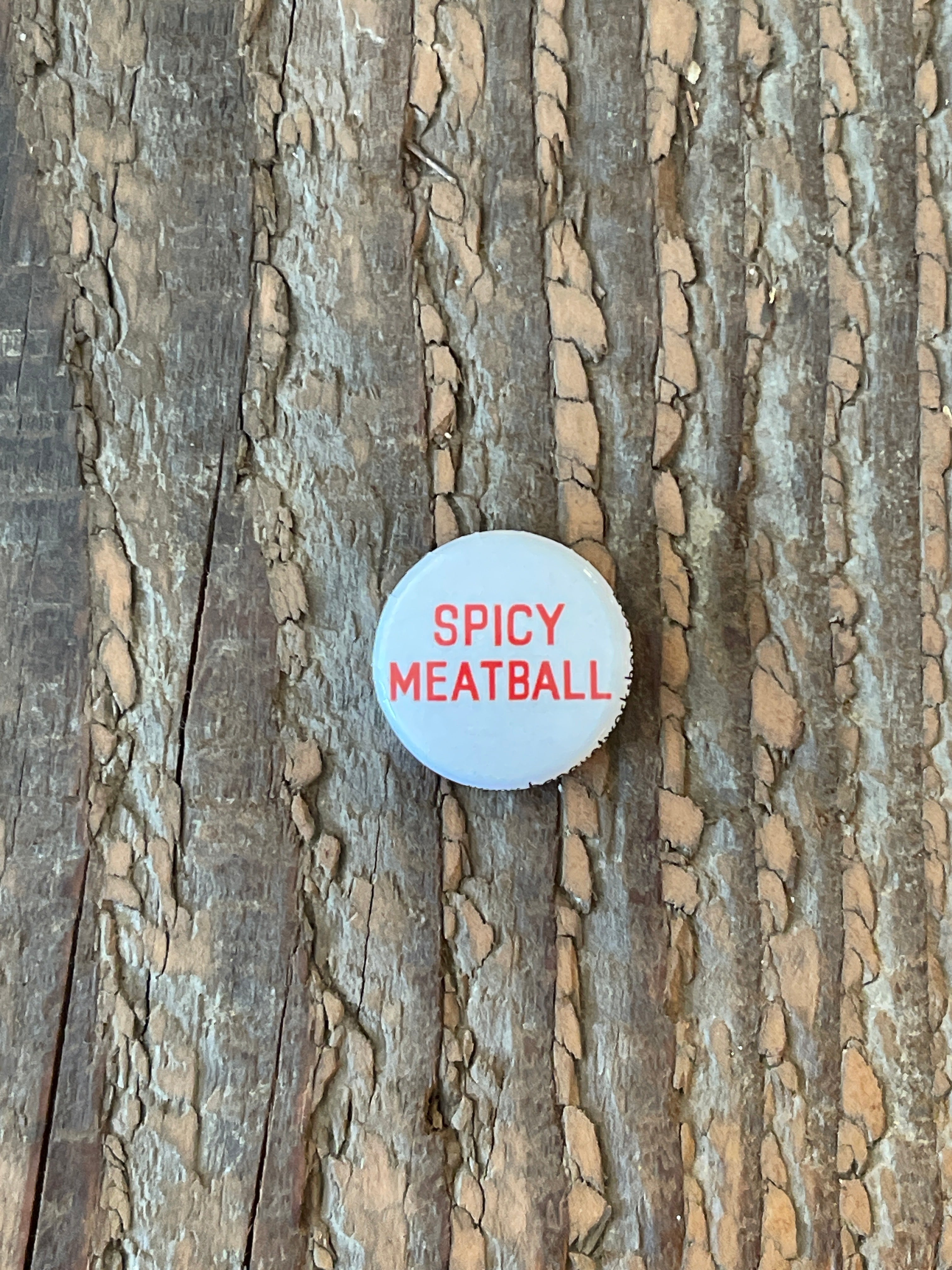 Banquet Workshop - Spicy Meatball 1" Button