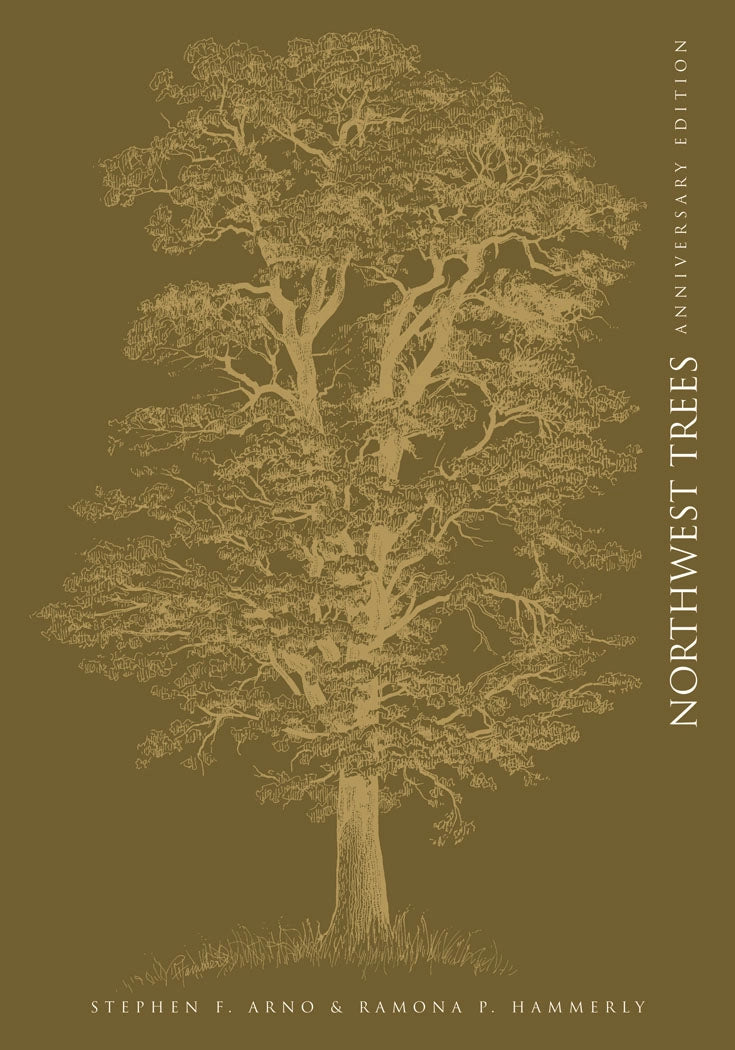 Northwest Trees (Anniversary Edition) - Stephen F. Arno & Ramona P. Hammerly