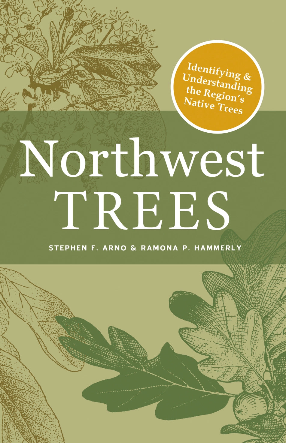 Northwest Trees (2nd Edition) - Stephen F. Arno & Ramona P. Hammerly