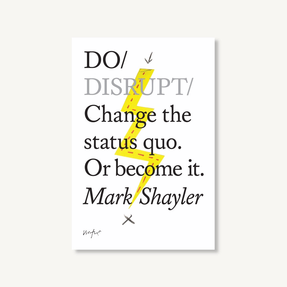 Do Disrupt