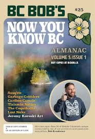 BC Bob's Now You Know BC Almanac (Vol 1. Issue 1.)