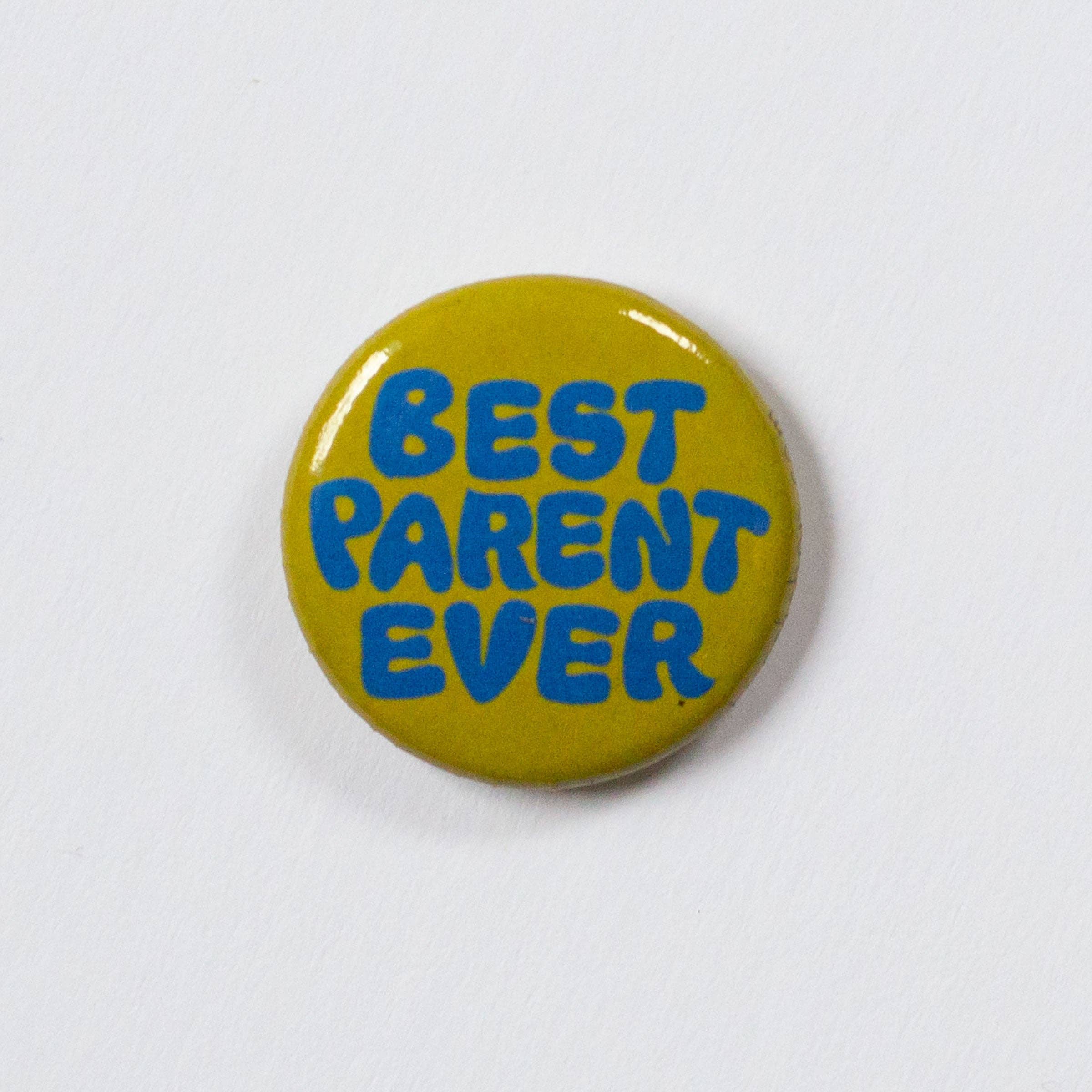 Banquet Workshop - Best Parent Ever 1" Button